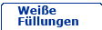 Wei&szlig;e F&uuml;llungen