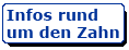 Information rund um den Zahn